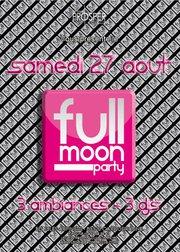 THE FULL MOON PARTY@LEGEND PROSPER CLUB THE FULL MOON PARTY@LEGEND PROSPER CLUB