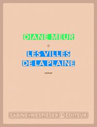 Diane Meur, Les villes de la plaine