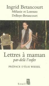 9782020977739 174x300 Lettres à Maman par delà lenfer    Ingrid Betancourt, Lorenzo & Mélanie Delloye Betancourt