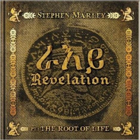 Album  - Stephen Marley - The Revelation Part 1: The Root Of Life