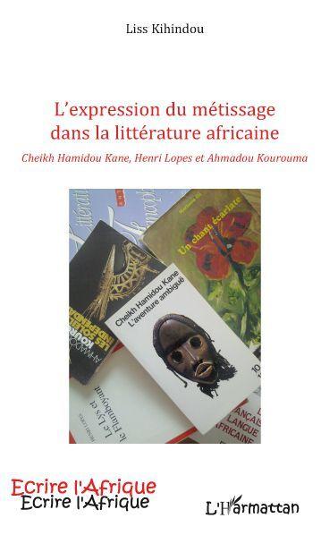 « Lexpression du métissage dans la littérature africaine » (1) de Liss Kihindou