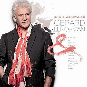 Gérard Lenorman, album avec Florent Pagny, Zaz, Roch Voisine, Grégoire, Maurane, Patrick Fiori, Tina Arena, Anggun....‏