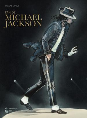 [News] Fan de… Michael Jackson, de Pascal Croci