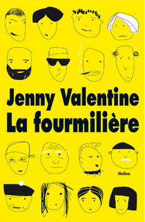 La fourmilière de Jenny Valentine