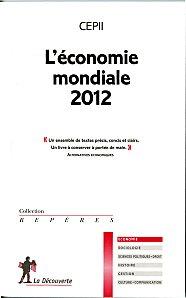 « L'économie mondiale 2012 » par le CEPII « L'économie mondiale 2012 » par le CEPII