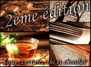 Swap #5 : Lecture, thé et chocolat - le retour ! Swap #5 : Lecture, thé et chocolat - le retour !