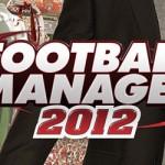 Football Manager 2012 : Date de sortie gravée dans le marbre