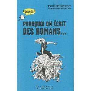 Pourquoi on écrit des romans - Danièle SALLENAVE Pourquoi_on__crit_des_romans_Dani_le_Sallenave_Lectures_de_Liliba