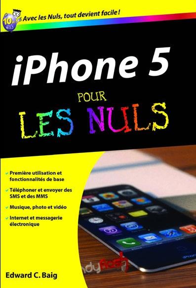 iphone 5 pour les nuls iPhone 5 pour les Nuls : le manuel dutilisation avant le produit