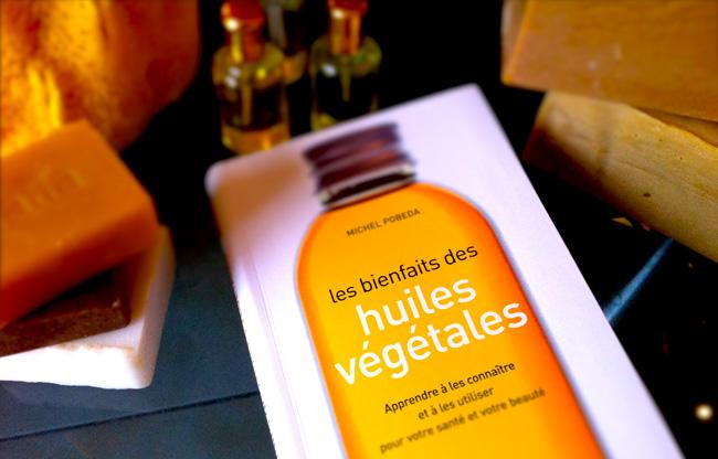 Les bienfaits des huiles végétales, un livre de Michel Pobeda !