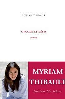 Orgueil et désir, Myriam Thibault