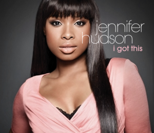 Jennifer Hudson proposera  » I Got This » en 3eme single.