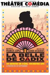 La Belle de Cadix au théâtre COMEDIA La Belle de Cadix au théâtre COMEDIA