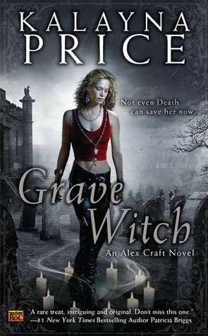 Alex Craft T.1 : Grave Witch - Kalayna Price