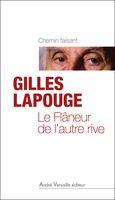 (extrait du site de l’éditeur) : Écrivain, essayiste, Gilles Lapouge nous fait ici l’inventaire de sa vie, de ses passions, de ses amis, de ses lectures et de ses souvenirs. “En général, mes souvenirs ont meilleure mémoire que moi. C’est pourquoi je les laisse faire. Je leur donne tous les pouvoirs.” (extrait du site de l’éditeur) : Écrivain, essayiste, Gilles Lapouge nous fait ici l’inventaire de sa vie, de ses passions, de ses amis, de ses lectures et de ses souvenirs. “En général, mes souvenirs ont meilleure mémoire que moi. C’est pourquoi je les laisse faire. Je leur donne tous les pouvoirs.”