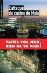 L'attaque du casino de Malo l'attaque du casino