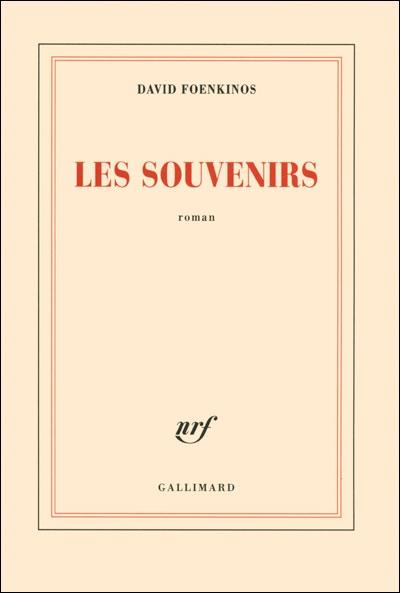 David Foenkinos, Les souvenirs, Gallimard
