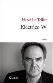 Hervé Le Tellier, Eléctrico W, Jean-Claude Lattès