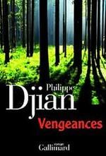 Livre : « Vengeances» de Philippe Djian