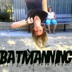 Batmanning