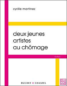 Deux jeunes artistes au chômage de Cyrille Martinez