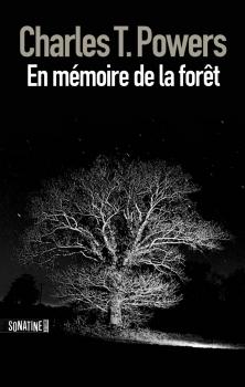 EN MÉMOIRE DE LA FORÊT de Charles T. Powers EN MÉMOIRE DE LA FORÊT de Charles T. Powers