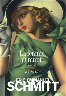 LA FEMME AU MIROIR, Eric-Emmanuel Schmitt