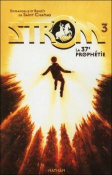 STROM 3 de Emmanuelle et Benoît de Saint Chamas STROM 3 de Emmanuelle et Benoît de Saint Chamas