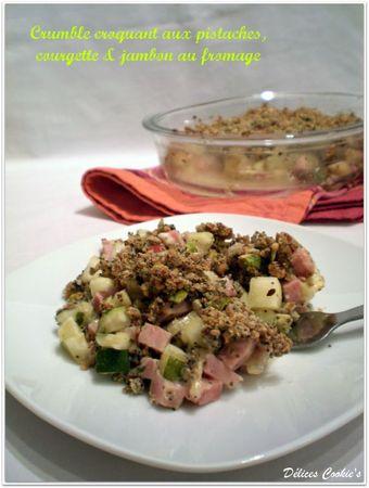 Crumble croquant aux pistaches, courgette & jambon au fromage crumble pistaches 1
