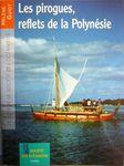 Nouvelle Calédonie terrain d'ethnologie les pirogues reflets de polynesie