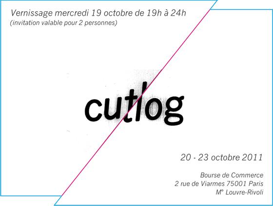 Cutlog Vernissage de cutlog le 19 octobre