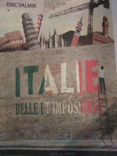 Italie belle et impossible de Eric Valmir 0000222222.jpg