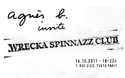 agnès b. invite Wrecka Spinnazz Club le 14-10 au 1 rue Dieu, Paris de 18h à 22h