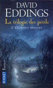 La Trilogie des périls, Tome 2 : Ceux-qui-brillent ceux qui brillent