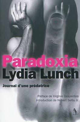 PARADOXIA : JOURNAL D'UNE PREDATRICE, Lydia Lunch