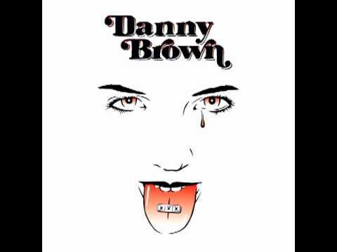 0 Danny Brown   XXX