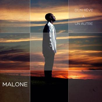 EP: Malone – D’un rêve à un autre