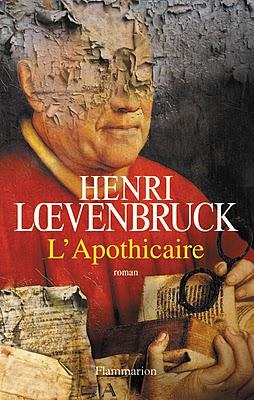L'APOTHICAIRE de Henri Loevenbruck L'APOTHICAIRE de Henri Loevenbruck