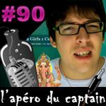 L’apéro du Captain #90 : Two girls, one plein and Ganesh 2
