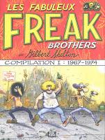 Les Fabuleux Freaks Brothers : Compilation T1 (1967-1974)