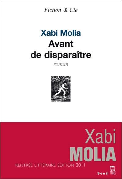 Xabi Molia, Avant de disparaître, Seuil