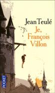 Je François Villon, Jean Teulé