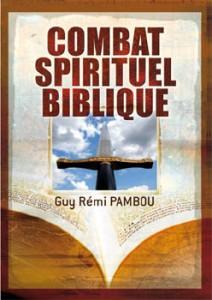 Le nouveau livre de Guy Rémi Pambou sur le combat spirituel biblique.