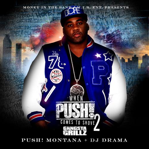 Push_Montana_When_Push_Comes_To_Shove_2-front-large Mixtape: PUSH! Montana – When Push! comes to shove II