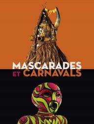 AU MUSÉE DAPPER  : exposition Mascarades et Carnavals