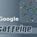 Google Caffeine: le web va peut être changer!