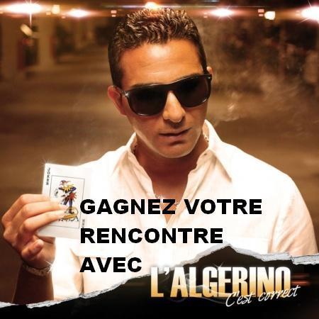 CONCOURS : Gagnez votre rencontre avec L'Algérino !
