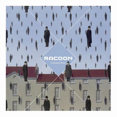 Racoon-Liverpool-Rain Racoon, Liverpool Rain, je craque… je fonds…
