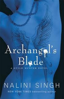 Guild Hunter T.4 : Archangel's Blade - Nalini Singh