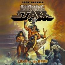Jack Starr’s Burning Starr Land Of The Dead 
